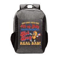 Retro You Look Like The 4th Of July Makes Me Want A Hot Dog Real Bad Vector Backpack