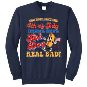 Retro You Look Like The 4th Of July Makes Me Want A Hot Dog Real Bad Sweatshirt