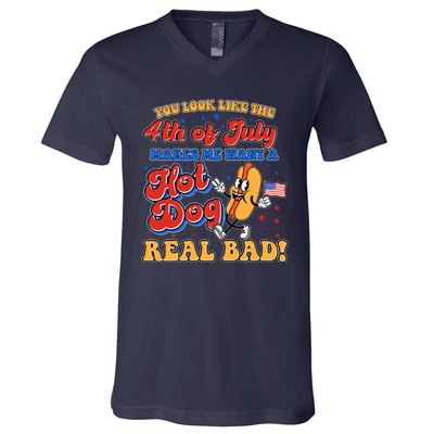 Retro You Look Like The 4th Of July Makes Me Want A Hot Dog Real Bad V-Neck T-Shirt