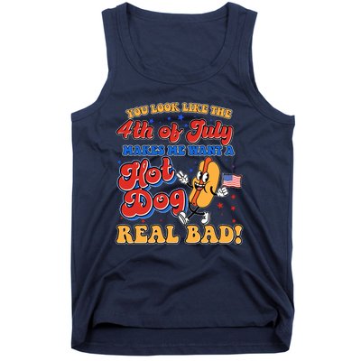 Retro You Look Like The 4th Of July Makes Me Want A Hot Dog Real Bad Tank Top