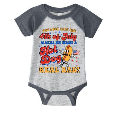 Retro You Look Like The 4th Of July Makes Me Want A Hot Dog Real Bad Infant Baby Jersey Bodysuit