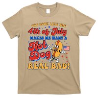 Retro You Look Like The 4th Of July Makes Me Want A Hot Dog Real Bad T-Shirt