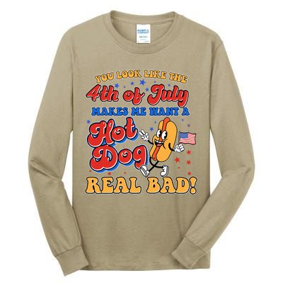 Retro You Look Like The 4th Of July Makes Me Want A Hot Dog Real Bad Tall Long Sleeve T-Shirt