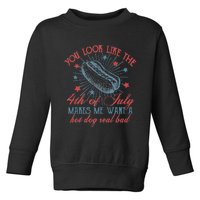 Retro You Look Like The 4th Of July Makes Me Want A Hot Dog Toddler Sweatshirt