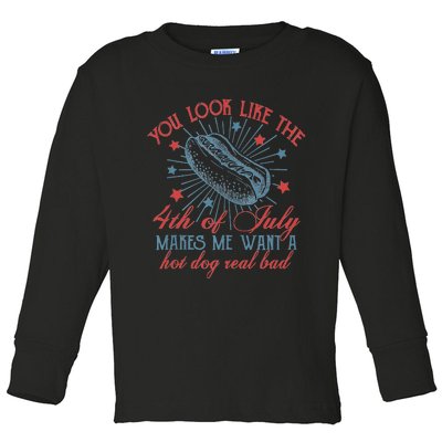 Retro You Look Like The 4th Of July Makes Me Want A Hot Dog Toddler Long Sleeve Shirt