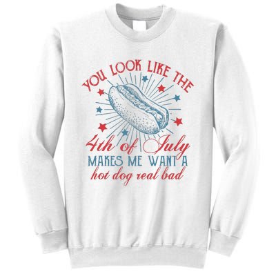 Retro You Look Like The 4th Of July Makes Me Want A Hot Dog Sweatshirt