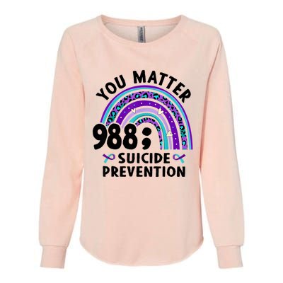 Rainbow You Matter 988 Suicide Prevention Awareness Ribbon Womens California Wash Sweatshirt