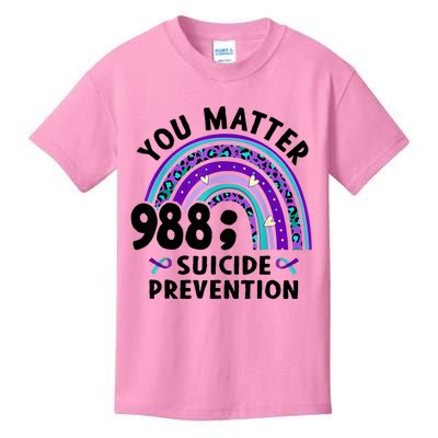 Rainbow You Matter 988 Suicide Prevention Awareness Ribbon Kids T-Shirt