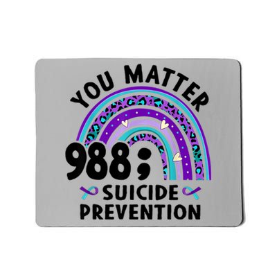 Rainbow You Matter 988 Suicide Prevention Awareness Ribbon Mousepad