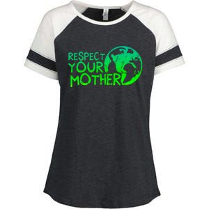 Respect Your Mother Earth Nature Environtal Protection Funny Gift Enza Ladies Jersey Colorblock Tee