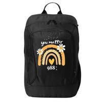 Rainbow You Matter 988 Suicide Prevention Awareness Ribbon Gift City Backpack