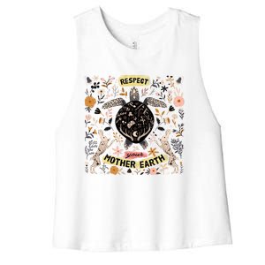 Respect Your Mother Earth Care For The Planet Earth Day Cool Gift Women's Racerback Cropped Tank