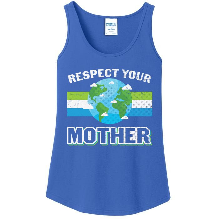 Respect Your Mother Earth Save Our Climate Change Earth Day Great Gift Ladies Essential Tank