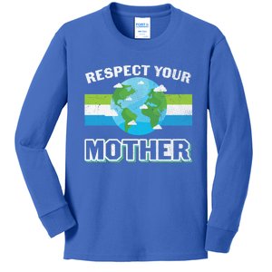 Respect Your Mother Earth Save Our Climate Change Earth Day Great Gift Kids Long Sleeve Shirt