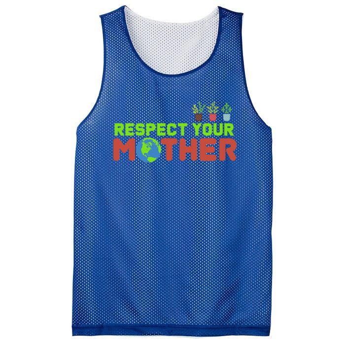 Respect Your Mother Love The Earth Cool Gift Mesh Reversible Basketball Jersey Tank