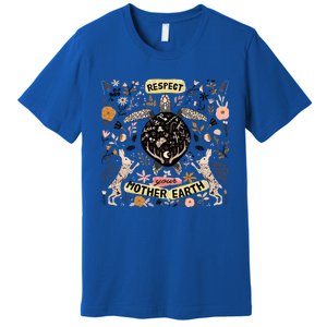 Respect Your Mother Earth Care For The Planet Earth Day Gift Premium T-Shirt