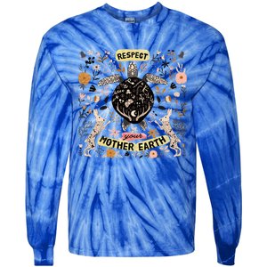 Respect Your Mother Earth Care For The Planet Earth Day Gift Tie-Dye Long Sleeve Shirt