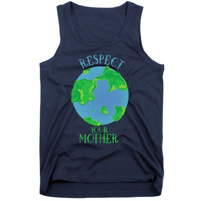 Respect Your Mother Earth Day Artistic Earth Tank Top