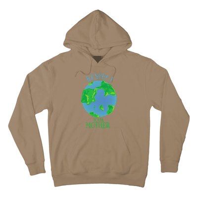 Respect Your Mother Earth Day Artistic Earth Hoodie