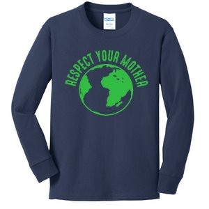 Respect Your Mother Earth Day Environmental Awareness Cute Kids Long Sleeve Shirt