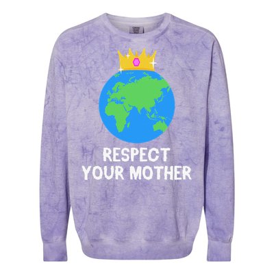 RESPECT YOUR MOTHER Earth Day Every Day Gifts 2 Colorblast Crewneck Sweatshirt