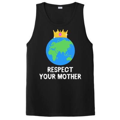 RESPECT YOUR MOTHER Earth Day Every Day Gifts 2 PosiCharge Competitor Tank