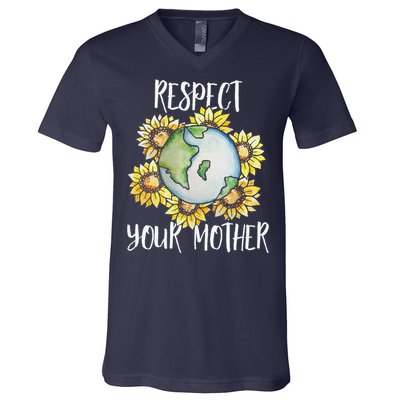 Respect Your Mother Earth Day Floral Sunflower Earth V-Neck T-Shirt