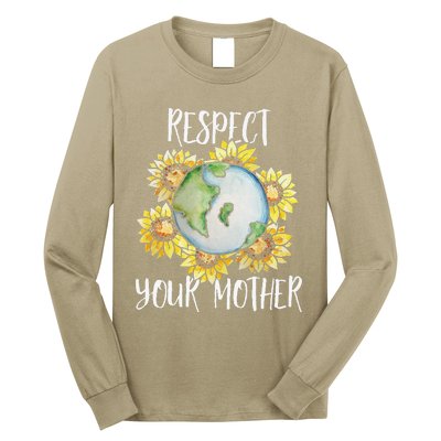 Respect Your Mother Earth Day Floral Sunflower Earth Long Sleeve Shirt