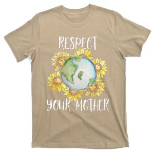 Respect Your Mother Earth Day Floral Sunflower Earth T-Shirt