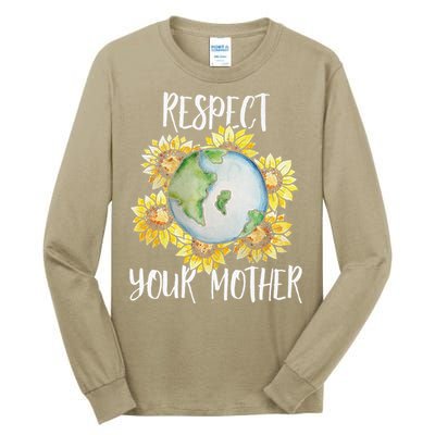 Respect Your Mother Earth Day Floral Sunflower Earth Tall Long Sleeve T-Shirt