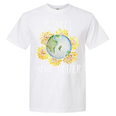 Respect Your Mother Earth Day Floral Sunflower Earth Garment-Dyed Heavyweight T-Shirt