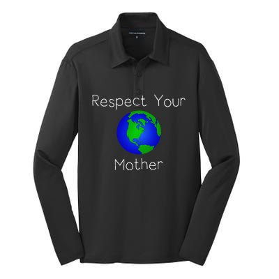 Respect Your Mother Earth Day World Environmental Silk Touch Performance Long Sleeve Polo