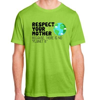 Respect Your Mother, Earth Day Adult ChromaSoft Performance T-Shirt