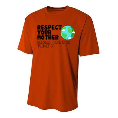 Respect Your Mother, Earth Day Performance Sprint T-Shirt