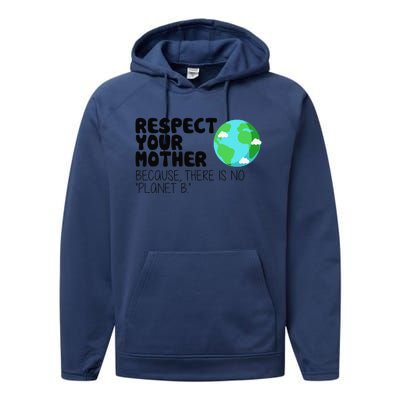 Respect Your Mother, Earth Day Performance Fleece Hoodie