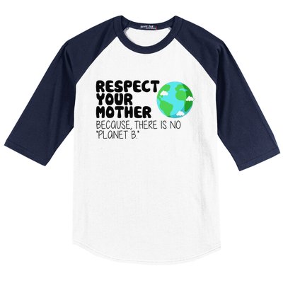 Respect Your Mother, Earth Day Baseball Sleeve Shirt