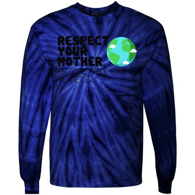 Respect Your Mother, Earth Day Tie-Dye Long Sleeve Shirt