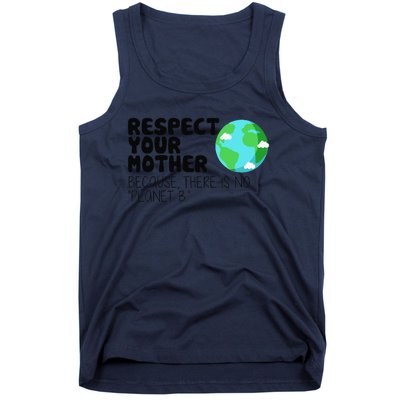 Respect Your Mother, Earth Day Tank Top