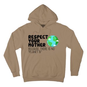 Respect Your Mother, Earth Day Hoodie