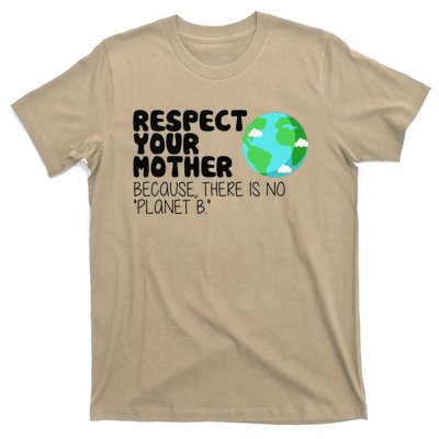 Respect Your Mother, Earth Day T-Shirt