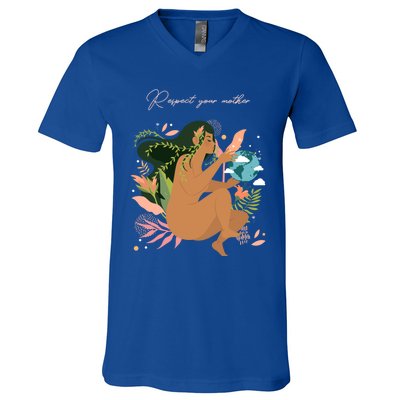 Respect Your Mother Cute Gift Earth Day Gift Gift V-Neck T-Shirt