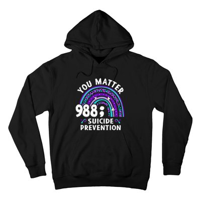 Rainbow You Matter 988 Suicide Prevention Awareness Ribbon Hoodie