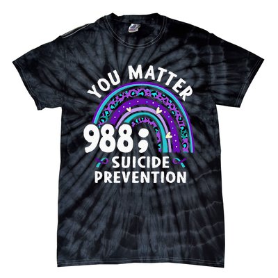 Rainbow You Matter 988 Suicide Prevention Awareness Ribbon Tie-Dye T-Shirt