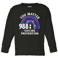 Rainbow You Matter 988 Suicide Prevention Awareness Ribbon Toddler Long Sleeve Shirt