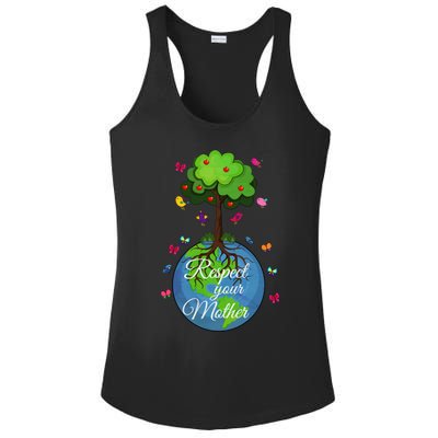 Respect Your Mother Earth Day Design Funny Gift Ladies PosiCharge Competitor Racerback Tank