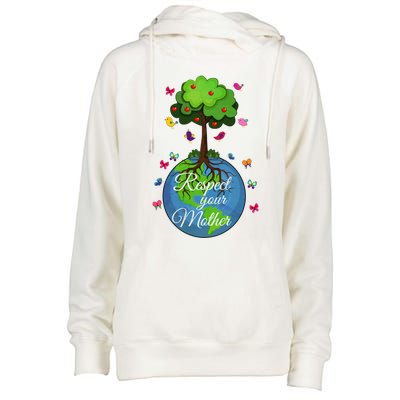 Respect Your Mother Earth Day Design Funny Gift Womens Funnel Neck Pullover Hood