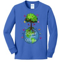 Respect Your Mother Earth Day Design Funny Gift Kids Long Sleeve Shirt