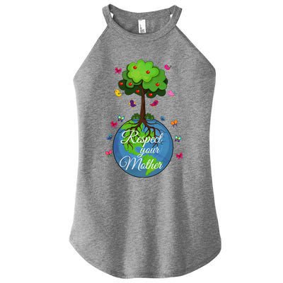 Respect Your Mother Earth Day Design Funny Gift Women’s Perfect Tri Rocker Tank