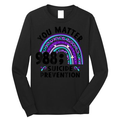 Rainbow You Matter 988 Suicide Prevention Awareness Ribbon Long Sleeve Shirt