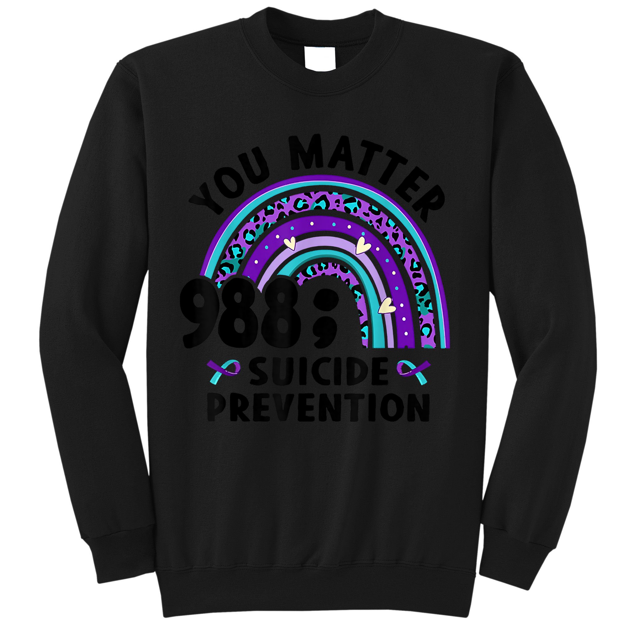 Rainbow You Matter 988 Suicide Prevention Awareness Ribbon Sweatshirt